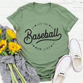 Livin' That Baseball Mom Life T-shirt