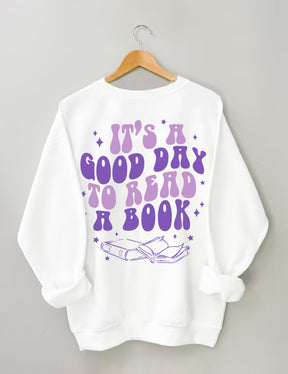 C'est une bonne journée pour lire un livre Sweatshirt