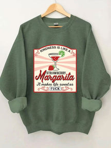 Kindness Is Like A Strawberry Margarita Sweatshirt