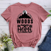 Going To The Woods Is Going Home Hiking T-shirt