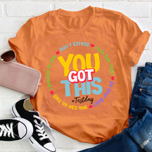 Don't Stress You Got This Teacher T-shirt