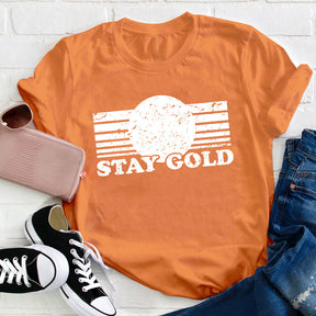 Stay Gold Teacher T-shirt