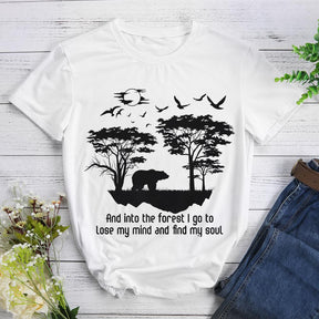 And Into The Forest I Go To Lose My Mind My Soul T-shirt