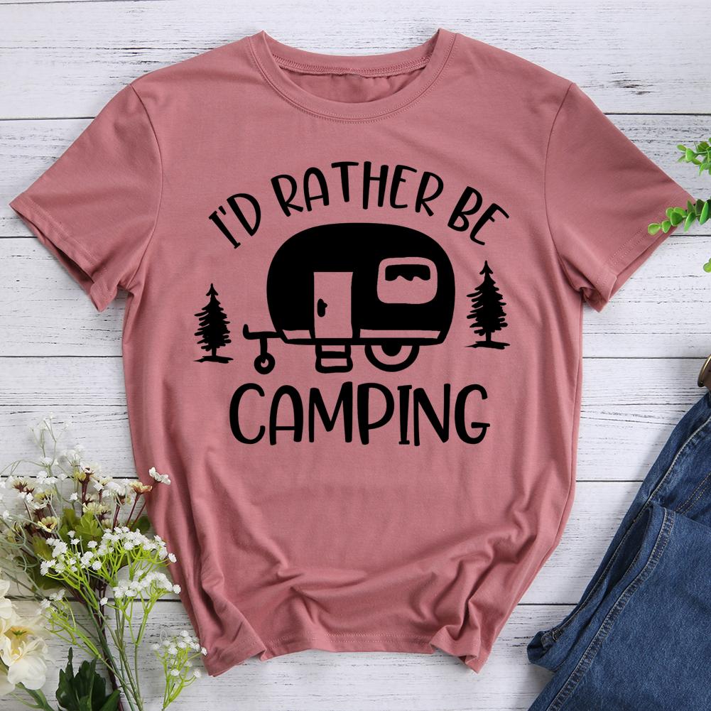 I'd Rather Be Camping Round Neck T-shirt