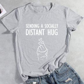 Sending A Socially Distant Hug Hiking T-shirt