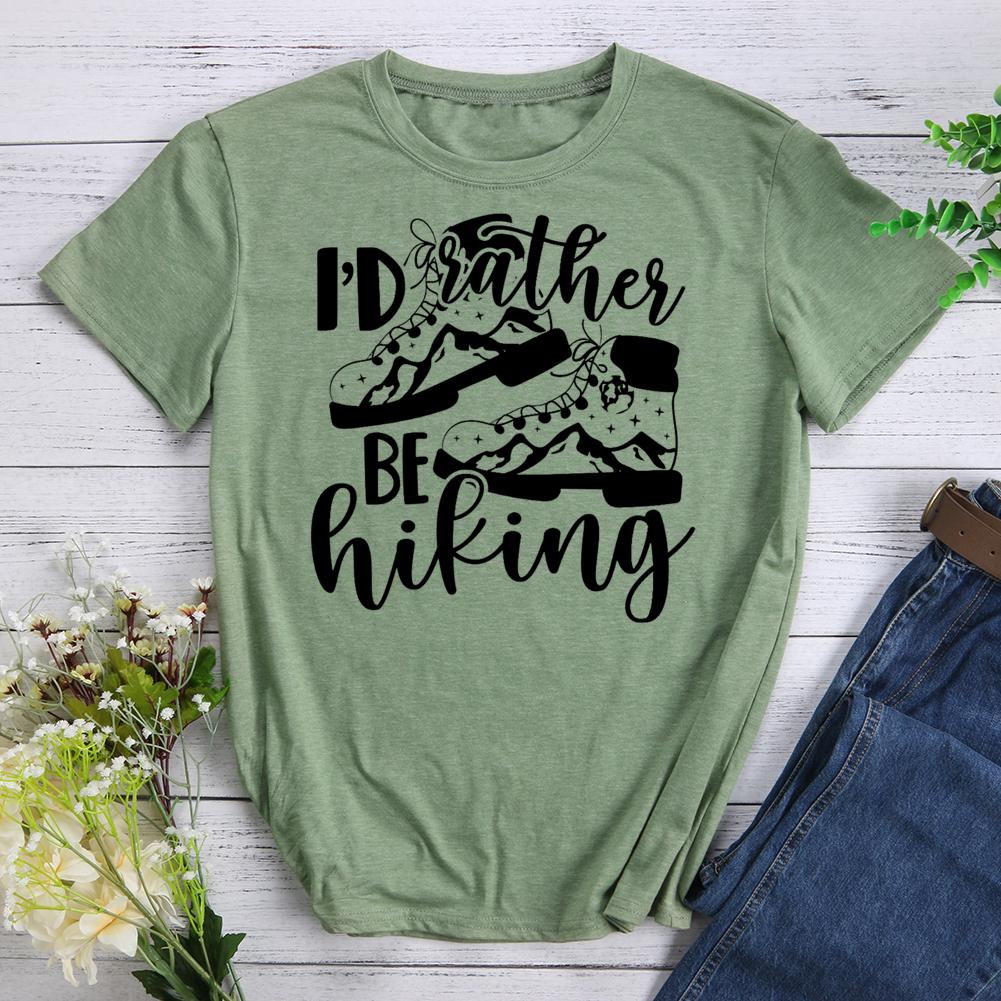 I‘d Rather Be Hiking Round Neck T-shirt