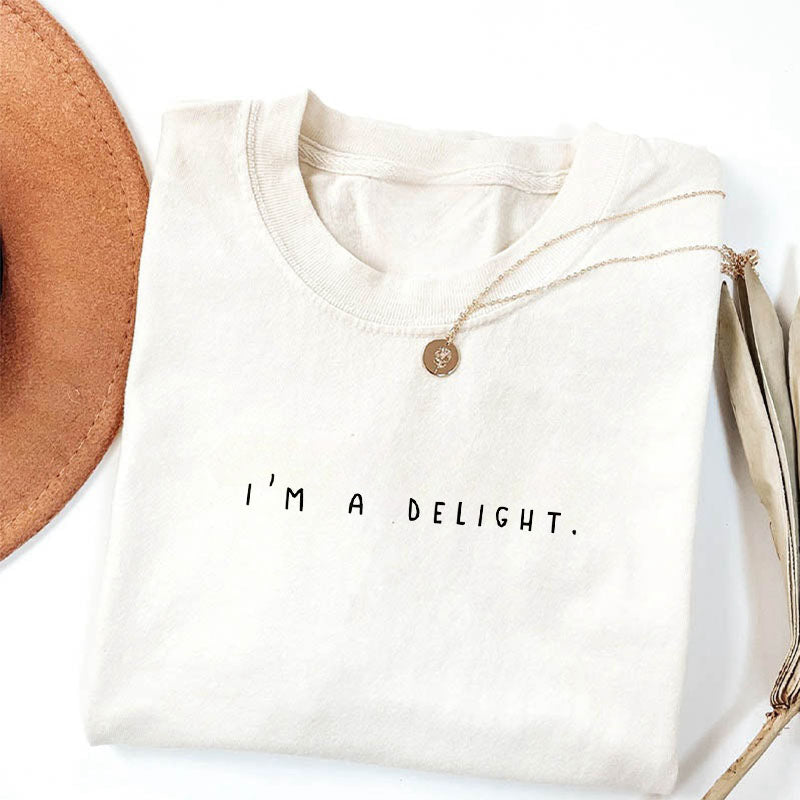 I'm a Delight Funny Sarcastic T-shirt