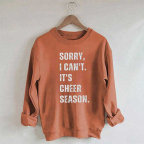 Désolé, je ne peux pas encourager la saison Cheer Competition Sweat-shirt