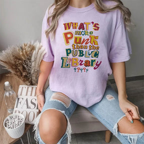 What's More Punk Than The Public Library T-shirt