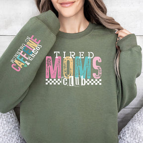 Tired Mama Club Funny Mom Sweatshirt