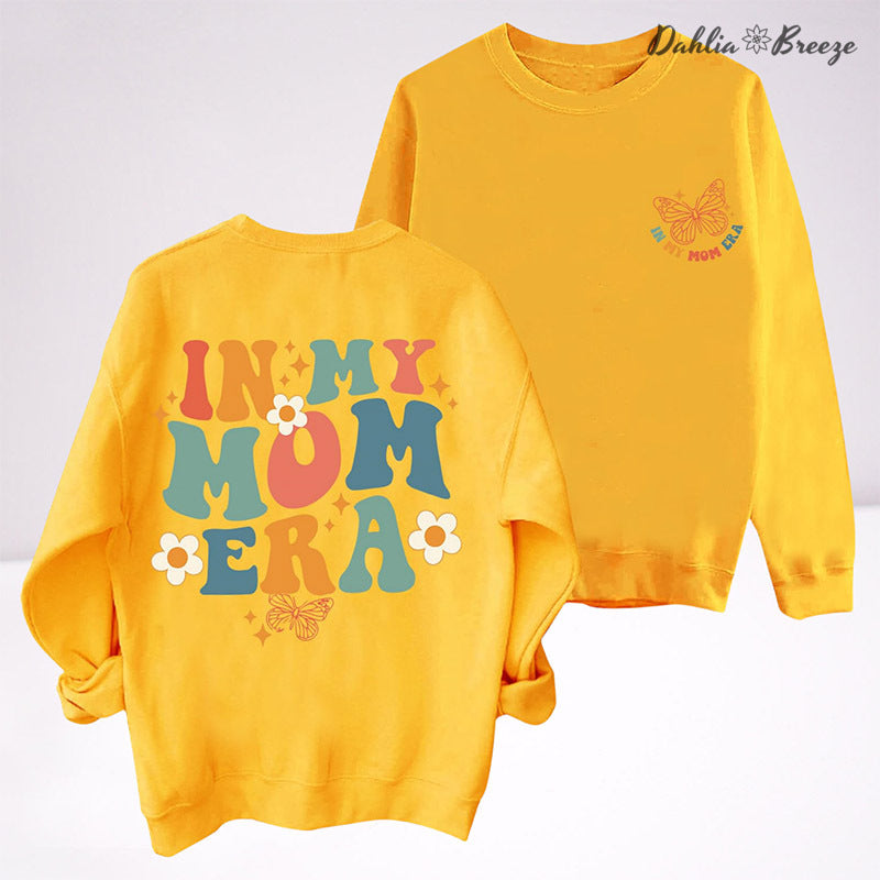 In My Mom Era Funny Mama Sweatshirt