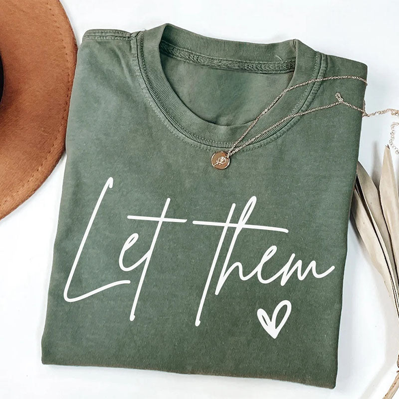 Let Them Positive Saying Inspirational Quotes T-shirt
