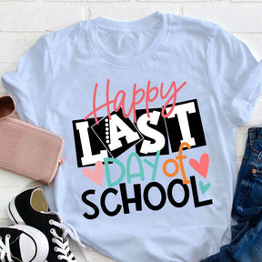 Happy Last Day Of School T-shirt