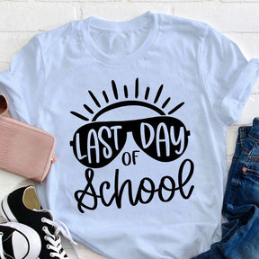 Last Day Of School Teacher T-shirt