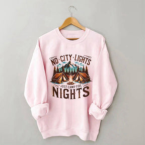 No City Lights Just Camp Fire Nights Outdoor Sweatshirt