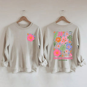 You Are Enough Flower Kindness Sweatshirt