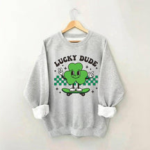 Lucky Dude Funny Sweatshirt
