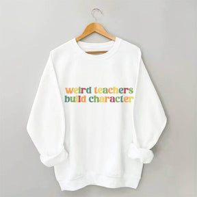 Sweat-shirt Des enseignants étranges construisent des personnages