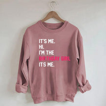 Sweat-shirt C'est moi, salut, je suis la fille d'anniversaire