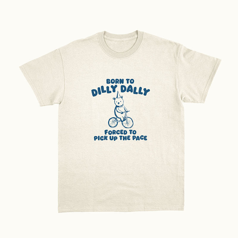 T-shirt drôle né à Dilly Dally