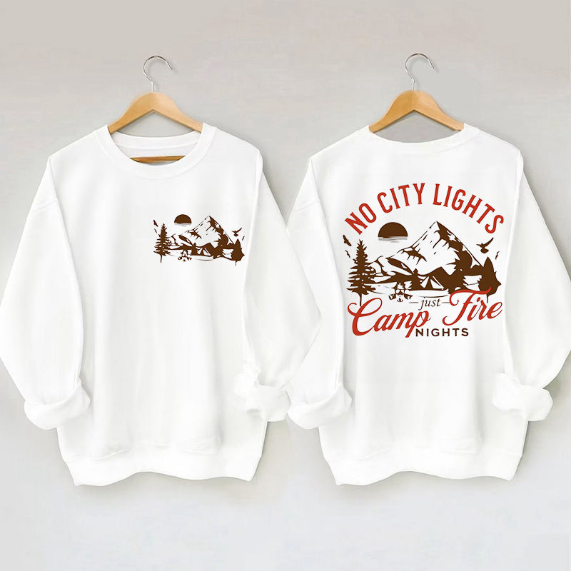 No City Lights Just Camp Fire Nights Camping Sweatshirt