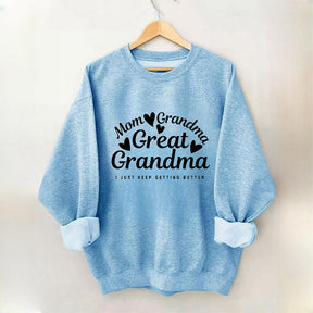 Mom Grandma Great Grandma Sweatshirt