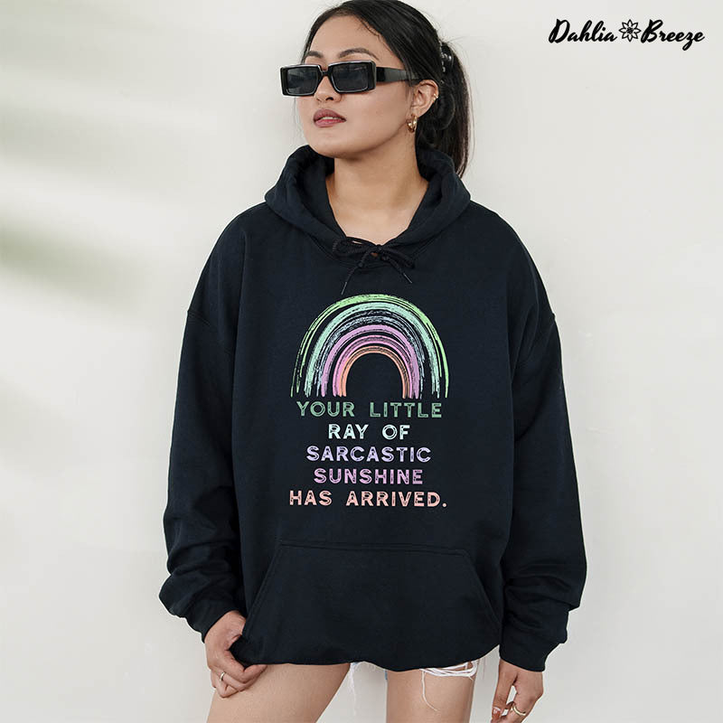 Votre petit rayon de soleil sarcastique est arrivé Sweat à capuche