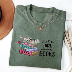 Just A Girl Who Loves Books T-shirt