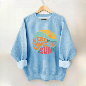 Here Comes The Sun Beach Vibes Sweatshirt