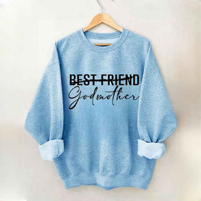 Best Friend Godmother Sweatshirt