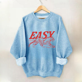 Easy Tiger Hippie Funny Sweatshirt