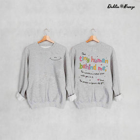 Cher petit humain derrière moi Sweatshirt