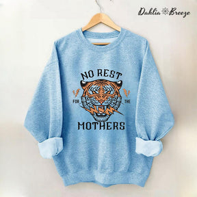 No Rest For The Mothers Tiger Print Sweatshirt