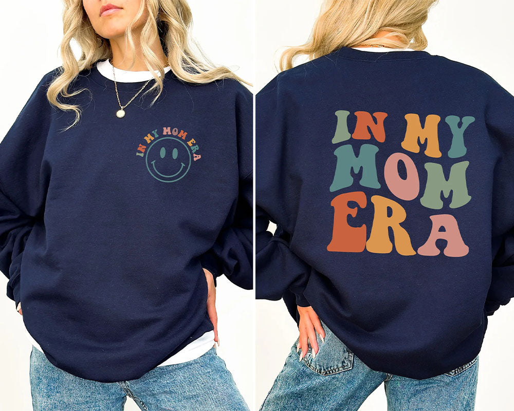 In My Mom Era Front And Back Print Sweatshirt