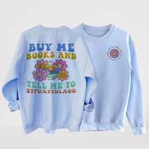 Buy Me Books Funny Reading Sweatshirt