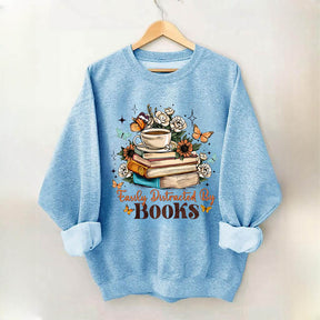 Easily Distracted By Books Sweatshirt