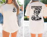 Expensive Difficult And Talks Back T-shirt