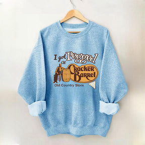 I Got Pegged at Cracker Barrel Old Country Store Sweatshirt