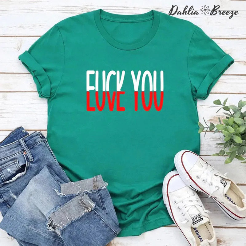 Funny Love You T-shirt