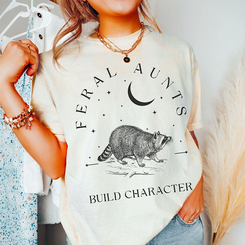 Feral Aunts Build Character Crescent Moon T-shirt
