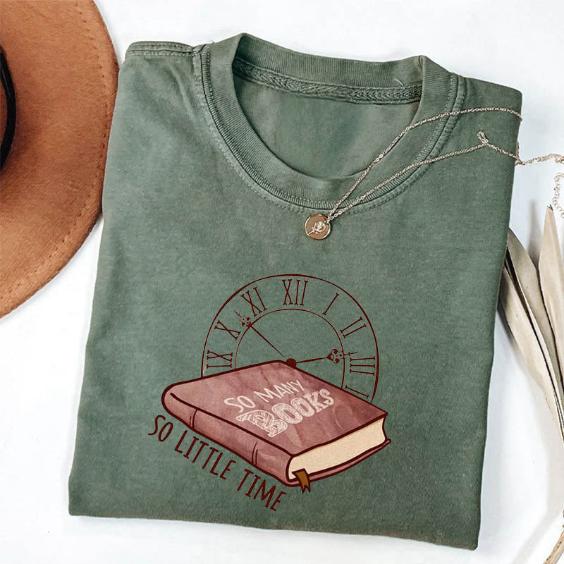 So Many Books So Little Time T-shirt