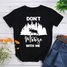 Don't Moose With Me Mountain T-shirt