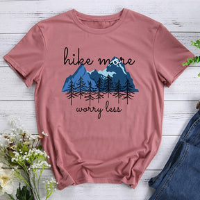 Hike More Worry Less Hiking T-shirt