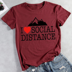 I Love Social Distance T-shirt