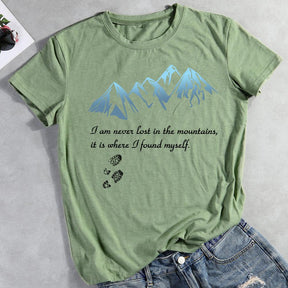 I Never Lost In Mountains Hiking T-shirt