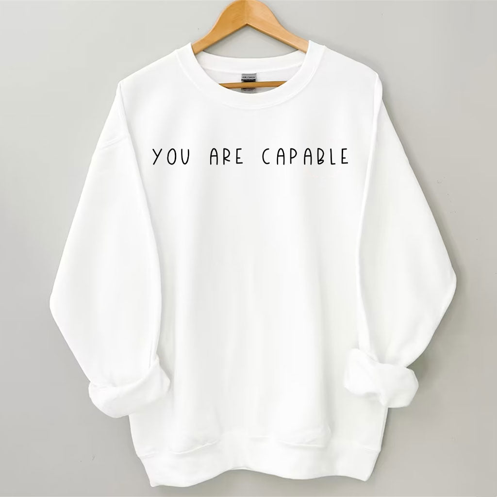 You Are Capable Sweatshirt