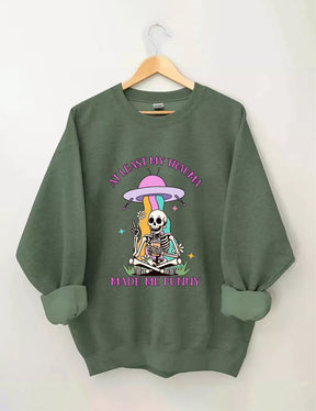 At Least My Trauma Made Me Funny Sweatshirt