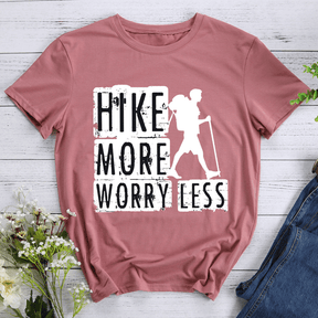 Hike More Worry Less T-shirt