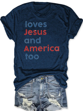 Loves America Too T-shirt