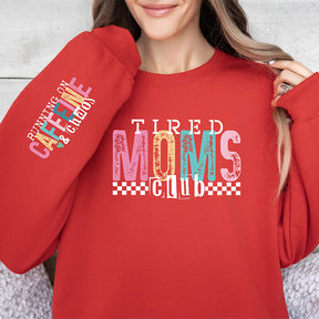 Tired Mama Club Funny Mom Sweatshirt